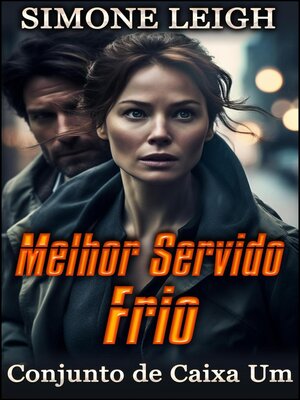 cover image of Melhor Servido Frio – Conjunto de Caixa Um